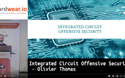 2019/07/03 – Integrated Circuit Offensive Security | Olivier Thomas from Texplained | hardwear.io USA 2019